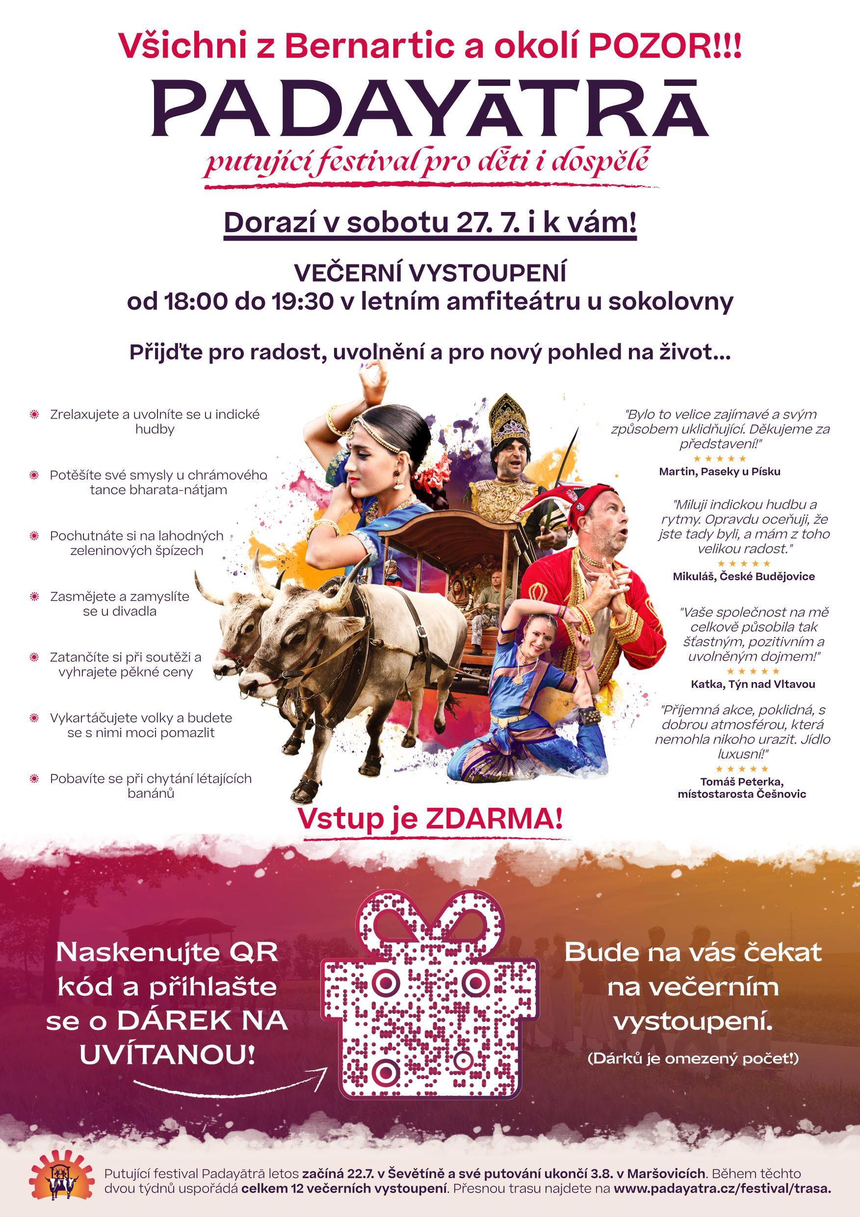 Všichni z Bernartic a okolí POZOR!!! PADAYATRA putující festival pro děti a dospělí 
